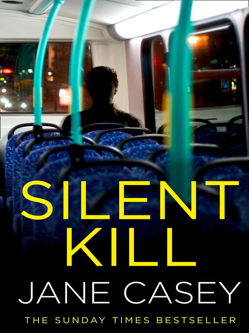 Title details for Silent Kill by Jane Casey - Wait list